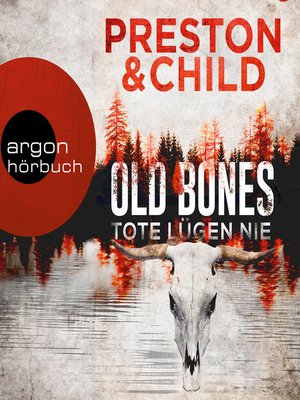 cover image of Old Bones--Tote lügen nie--Ein Fall für Nora Kelly und Corrie Swanson, Band 1